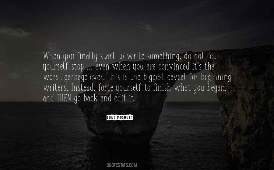 Finish What You Start Quotes #394949
