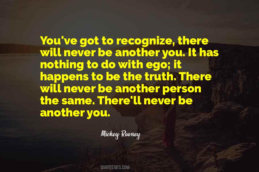 There Will Never Be Another You Quotes #1034389