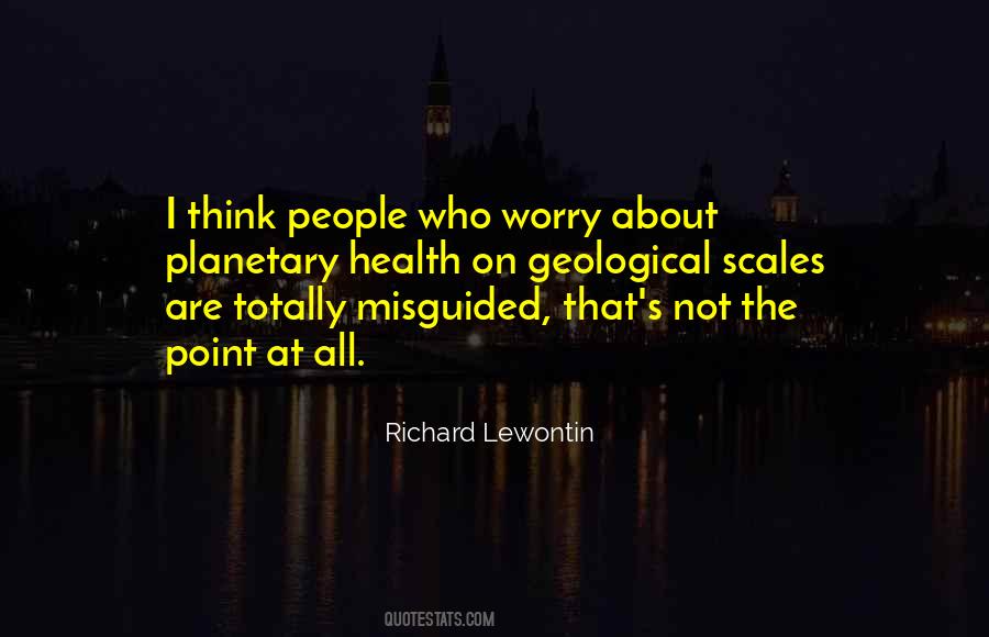 Quotes About Misguided People #555351
