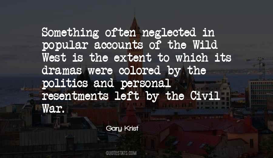 Quotes About The Wild West #1430189
