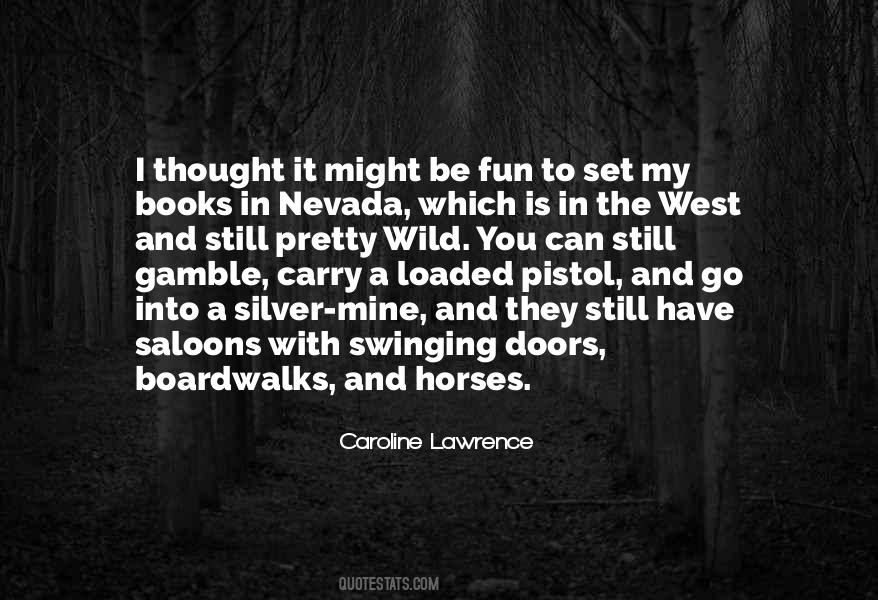 Quotes About The Wild West #292957
