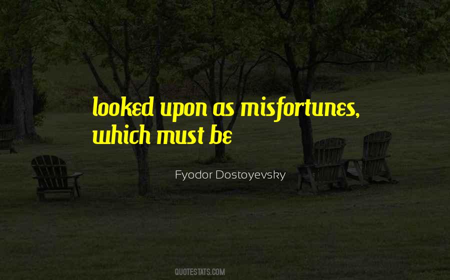 Quotes About Misfortunes #1193051