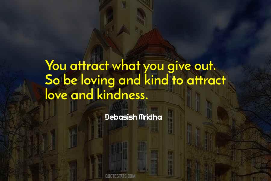 You Attract Quotes #895035
