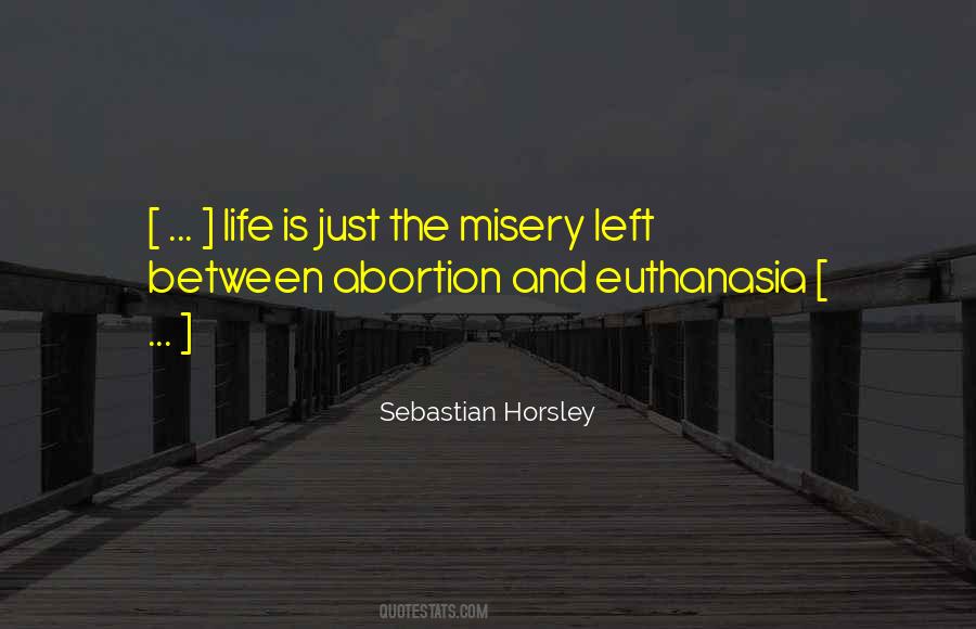 Quotes About Misery Life #128594
