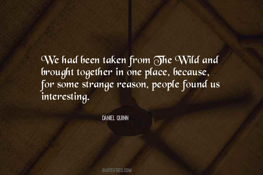 Quotes About The Wild #1224626
