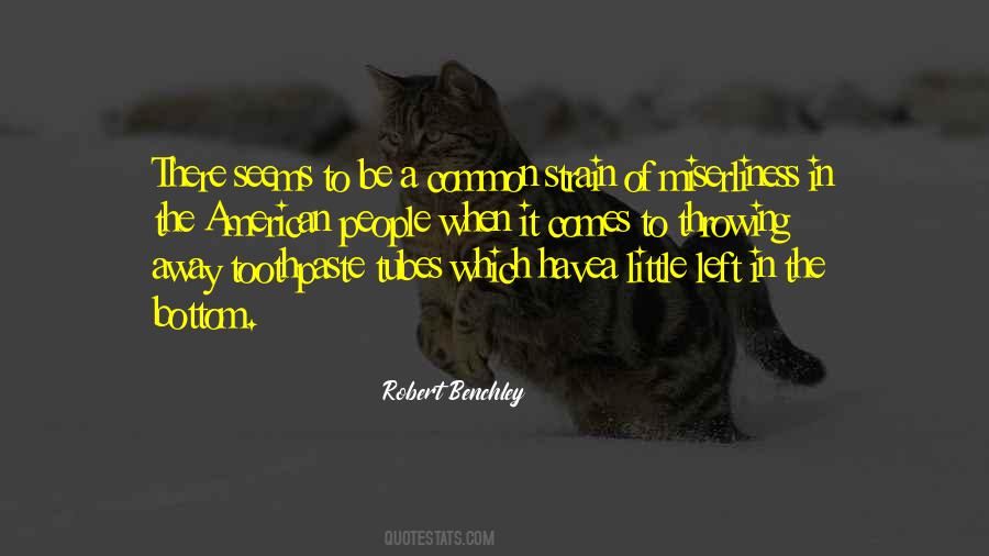 Quotes About Miserliness #519300