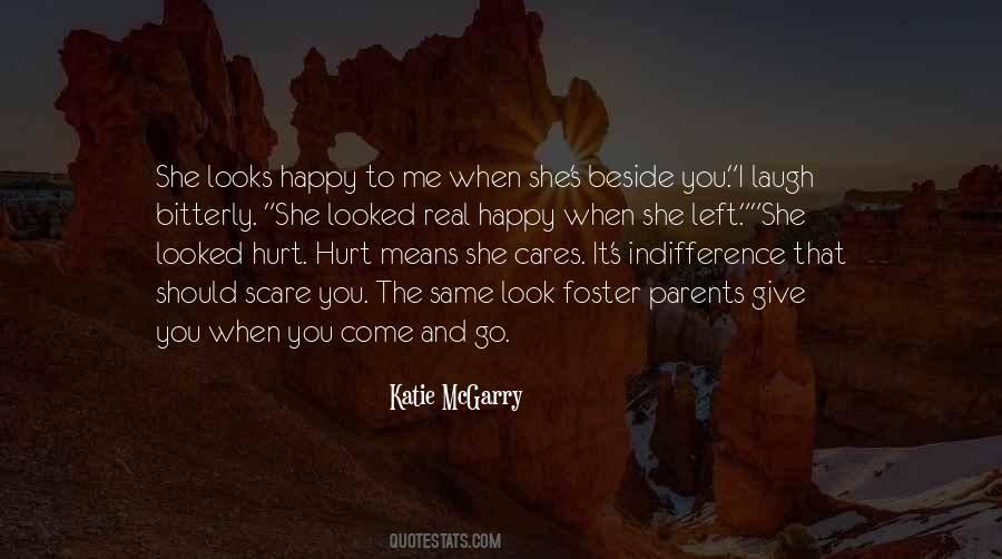 When You Laugh I Laugh Quotes #221657