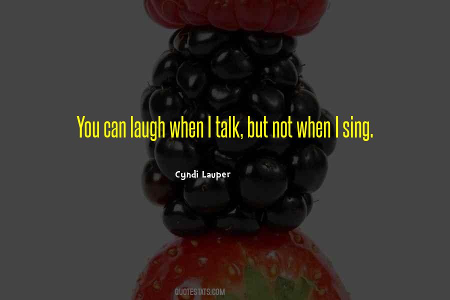 When You Laugh I Laugh Quotes #759834