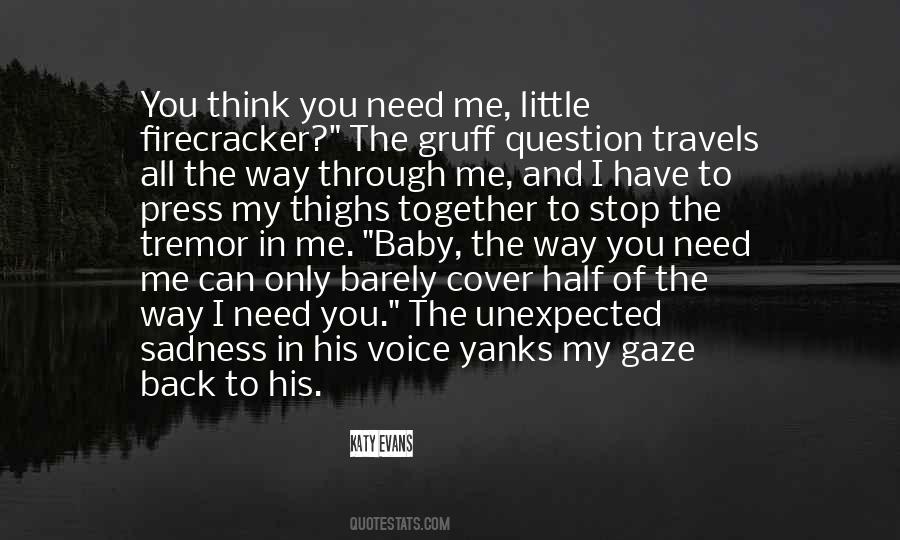 Baby Come Back To Me Quotes #300283