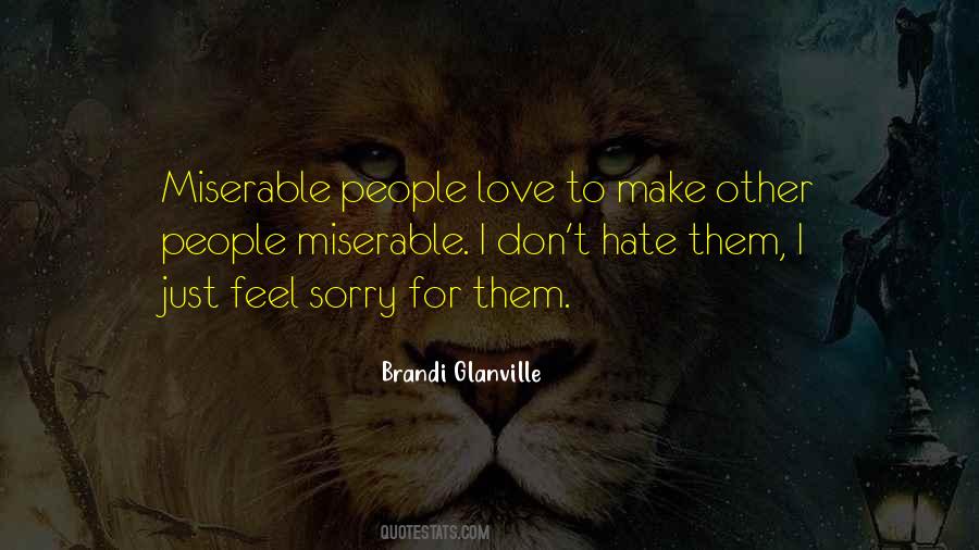 Quotes About Miserable People #1691212