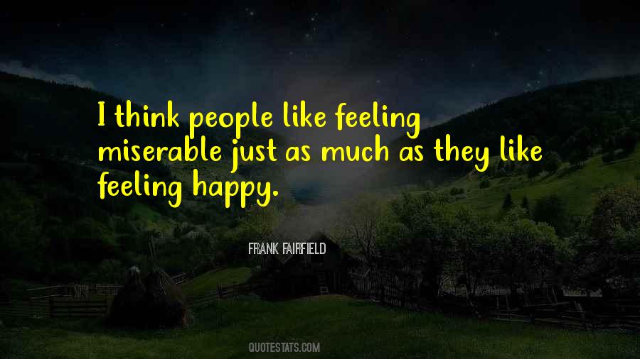 Quotes About Miserable People #6258