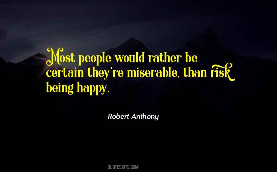 Quotes About Miserable People #70690