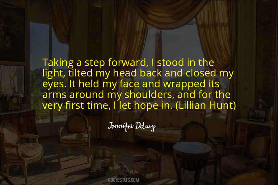 Taking It One Step At A Time Quotes #567106