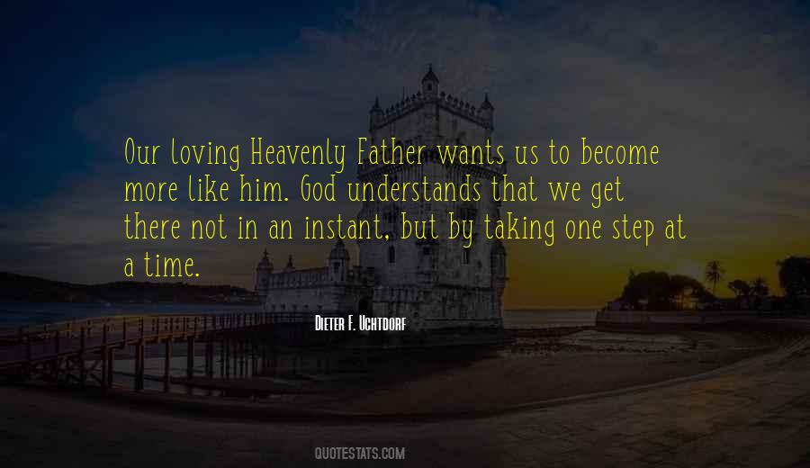 Taking It One Step At A Time Quotes #760678