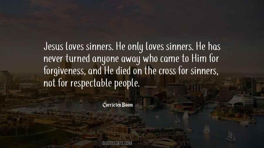 Jesus Loves Sinners Quotes #632204