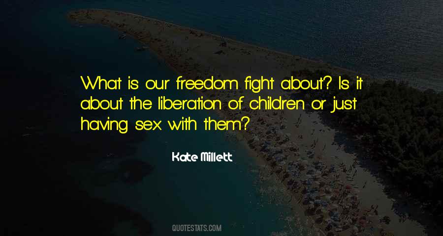 Freedom Fight Quotes #509328