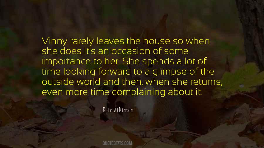 Leaves The House Quotes #1016285