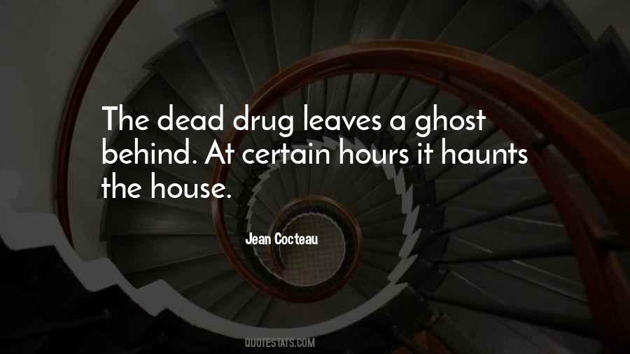 Leaves The House Quotes #1659464