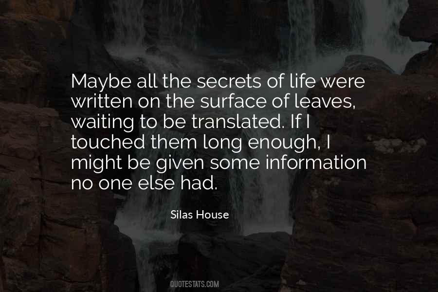 Leaves The House Quotes #608684