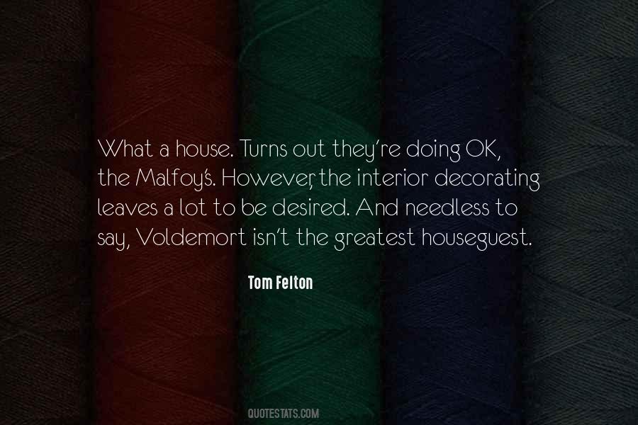 Leaves The House Quotes #660042