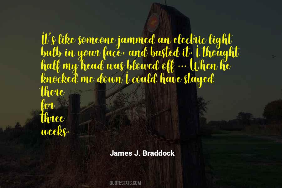 Mr Braddock Quotes #1313018