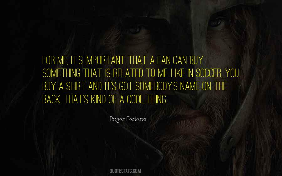 Soccer Fan Quotes #1565082