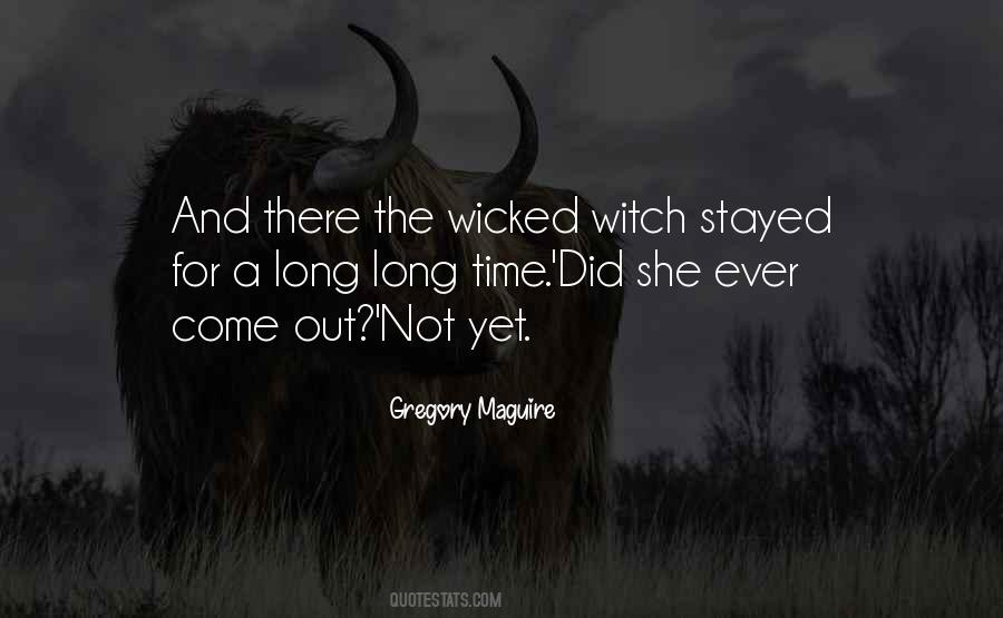 Quotes About The Wicked Witch #335494