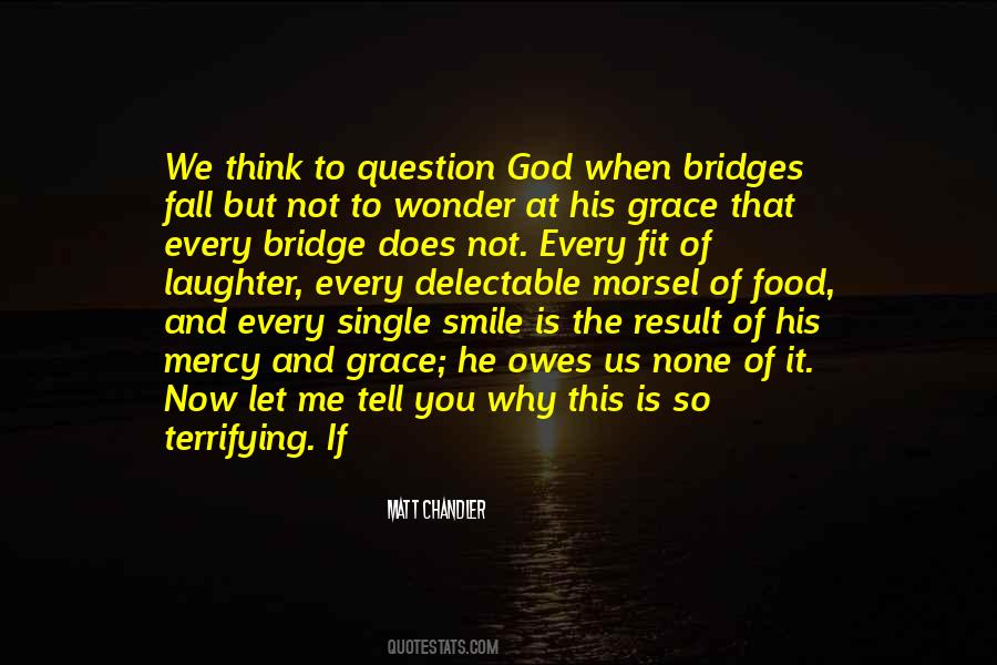 Grace And Mercy Of God Quotes #1688136