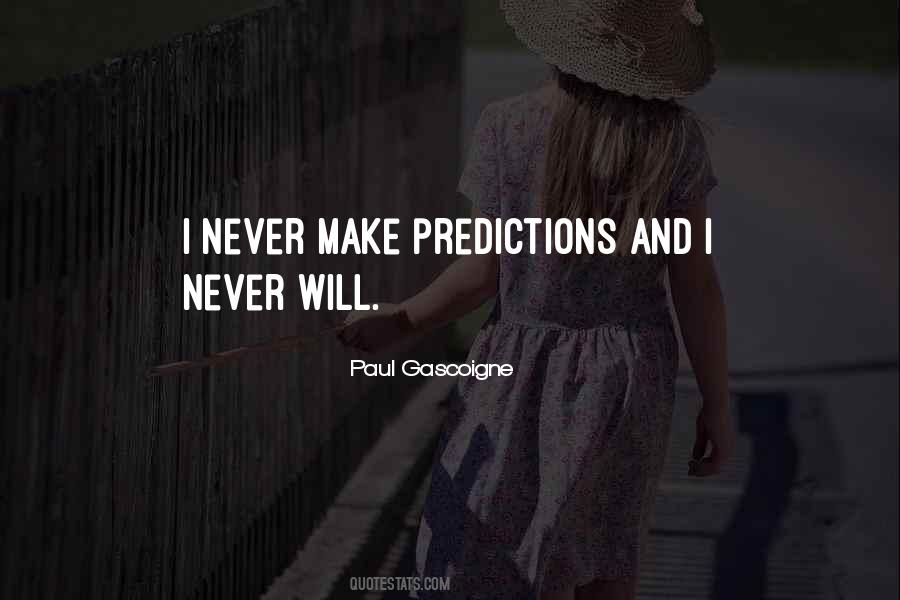 Never Will Quotes #1442301