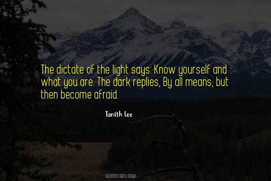 Become The Light Quotes #282047