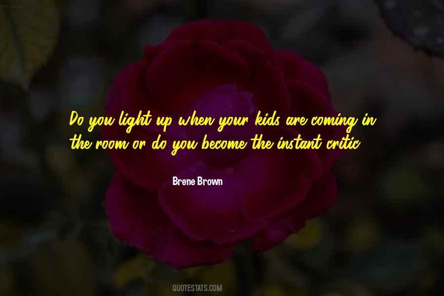 Become The Light Quotes #374219