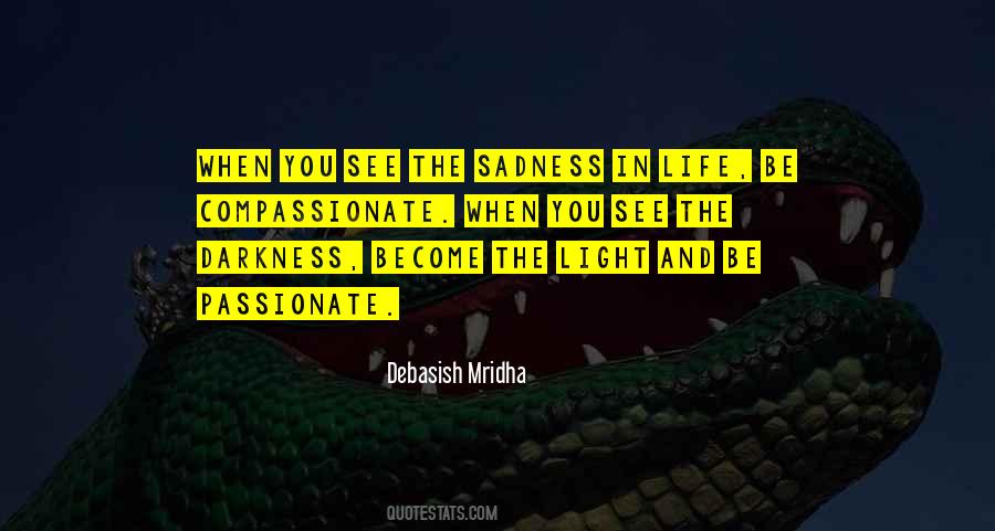 Become The Light Quotes #535687