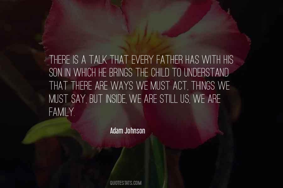 Father Son Talk Quotes #1663686