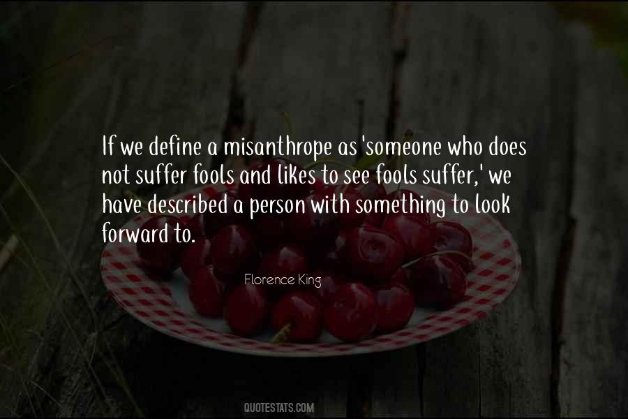 Quotes About Misanthrope #1758837