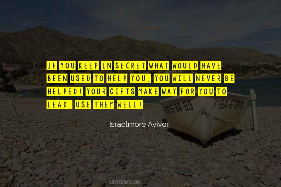 Use Your Gift Quotes #891691