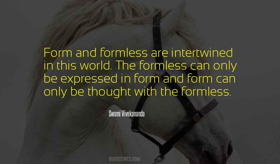 Formless Form Quotes #1303020