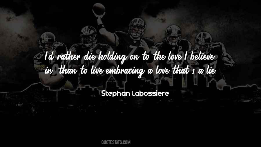 Love Holding On Quotes #261758