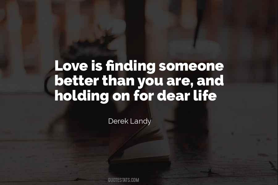 Love Holding On Quotes #764314