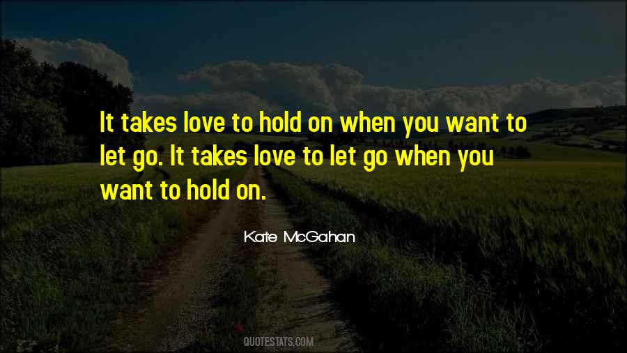 Love Holding On Quotes #946401