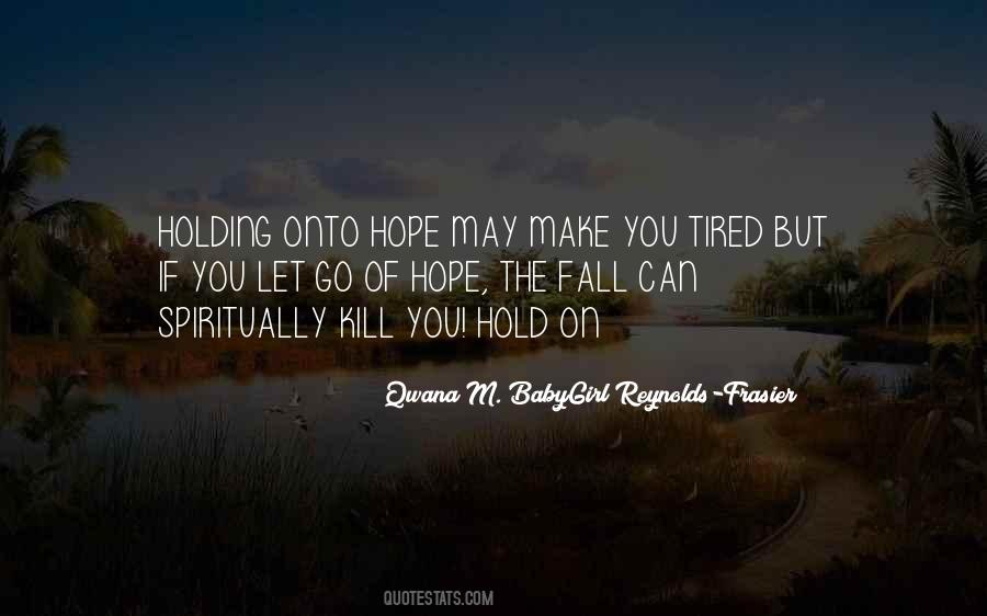 Love Holding On Quotes #958116