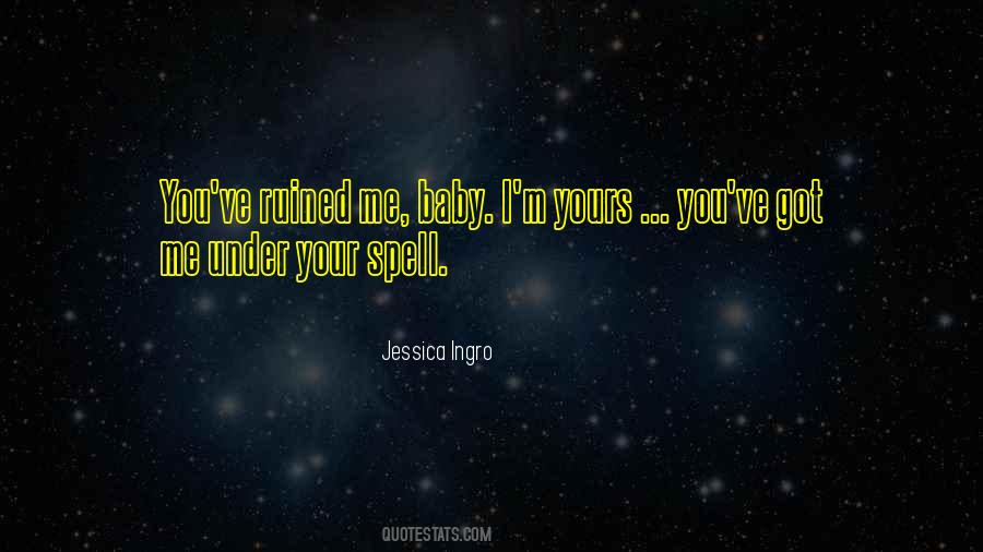 Baby I'm Yours Quotes #1093934