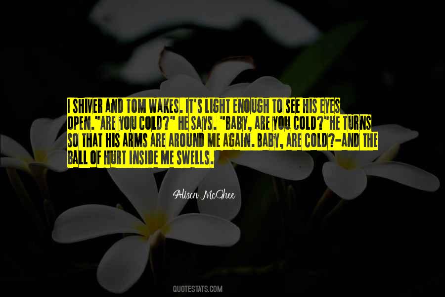 Baby It Cold Outside Quotes #1149832