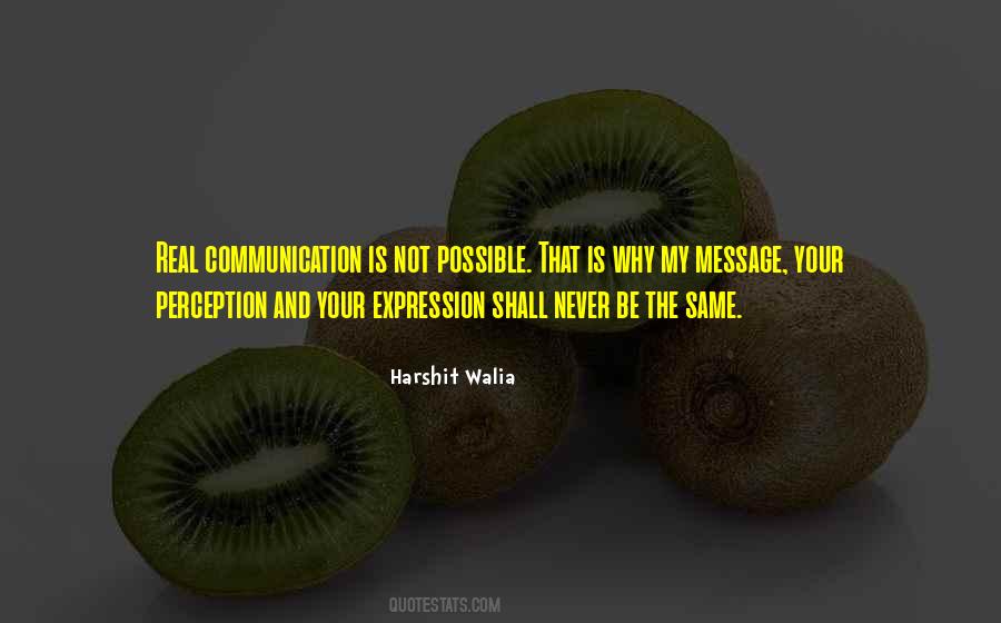 Communication Is Quotes #1134904