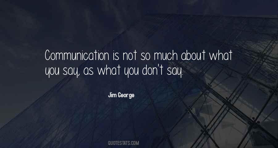 Communication Is Quotes #1235551