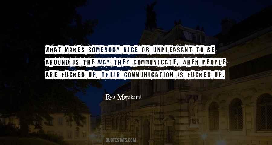 Communication Is Quotes #1754443