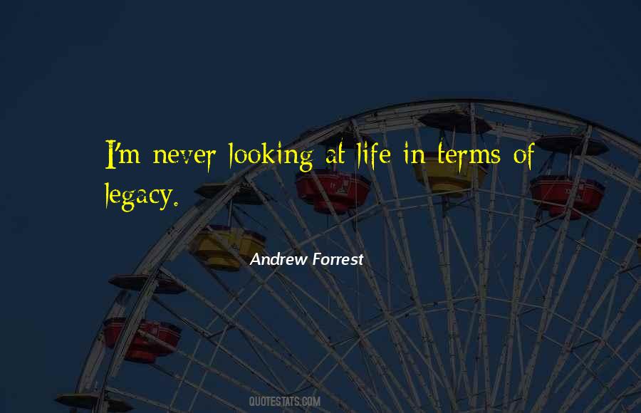 Life Legacy Quotes #281475