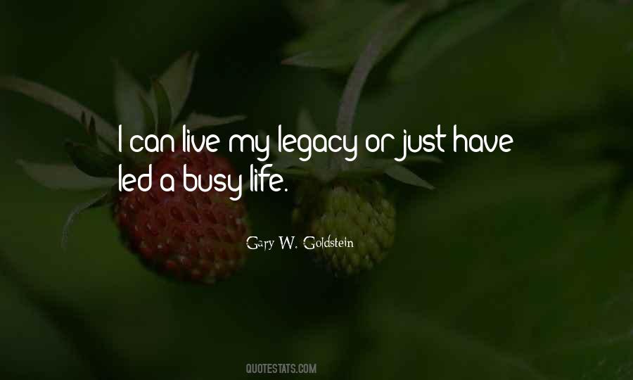 Life Legacy Quotes #618576