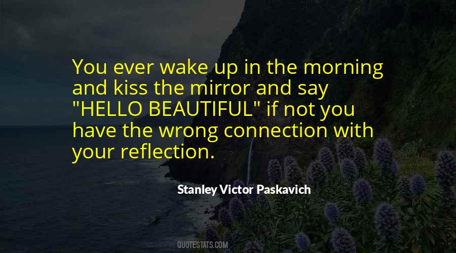 Quotes About Mirror And Reflection #1567456