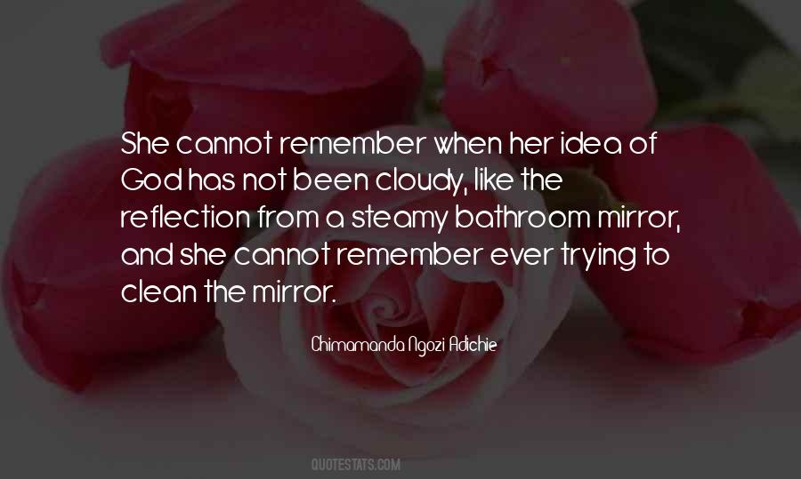 Quotes About Mirror And Reflection #298427