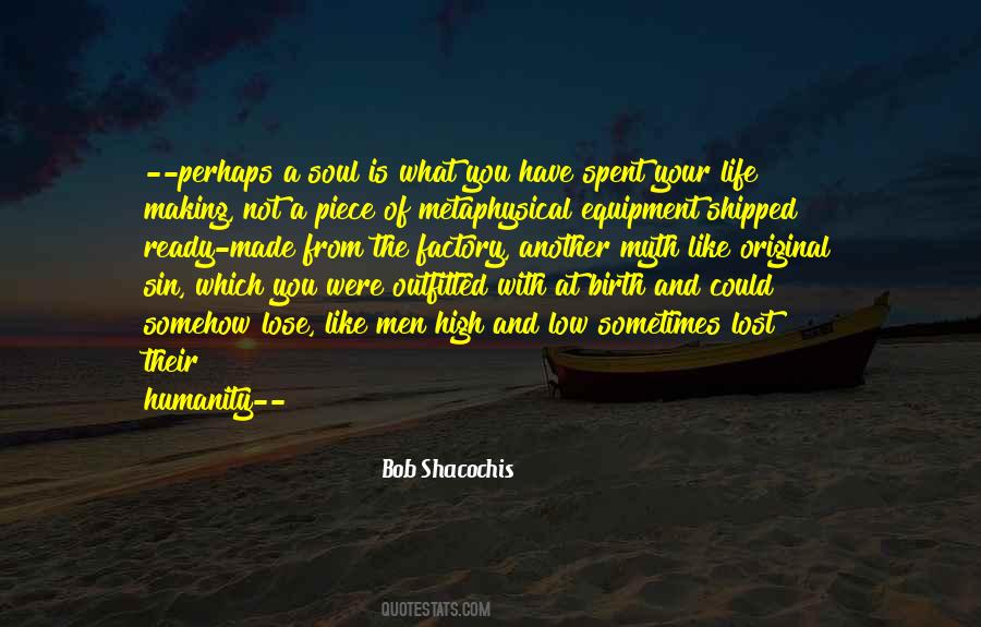 Lost Humanity Quotes #1173661